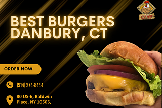 Savor the Juiciest Burgers in Danbury, CT: A Guide to the Best Burger Joints