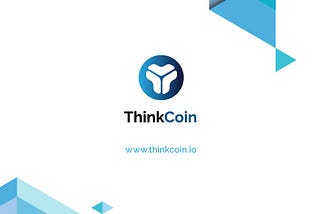 ThinkCoin (Think of a new era of global trading. ThinkCoin)