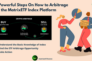 How to Arbitrage on the MatrixETF platform.