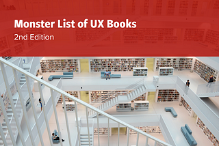 The Monster List of UX Books, 2nd Edition