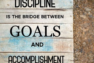 11 Best Discipline Motivation Quotes.