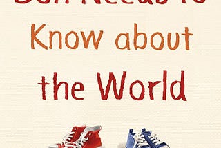 “Things My Son Needs to Know About the World” by Fredrik Backman