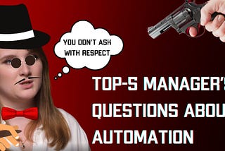 Top 5 Manager Questions About Automated Testing