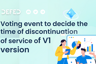 Voting event to decide the time of discontinuation of service of V1 version
