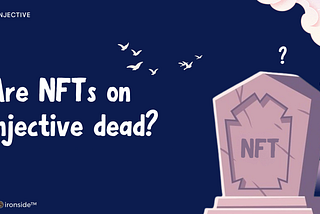 Are NFTs on Injective dead?