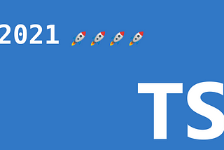 Top TypeScript Features Released in 2021