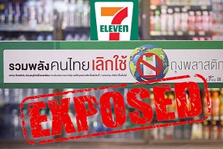 7-Eleven Thailand’s short-lived flirt with environmentalism