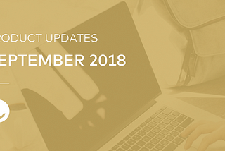 Golisto Product Updates: August/September 2018