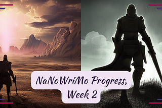 NaNoWriMo Progress, Week 2