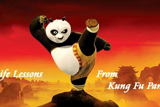 Life Lessons From KungFu Panda