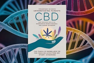 Parent’s Guide: Understanding CBD and STXBP1 Syndrome