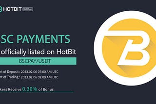 ⭐️ BSCPAY is now successfully listed on Hotbit 🪙