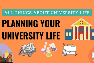 Planning Your University Life