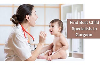 Best Child Specialists in Gurgaon