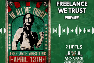 In Freelance We Trust Show Preview