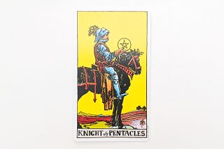 Knight of Pentacles: Hard Work