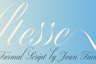 Altesse, a formal script influenced by copperplate writing masters