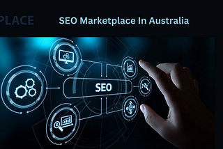 Best SEO Marketplace in Australia