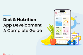Diet and Nutrition App Development
