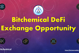 Great opportunity from Bitchemical DEFI