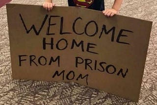 Three Things the World Is Not Saying as You come Home from Prison