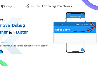 Learn Flutter: How Can I Remove the Debug Banner in Flutter Easily?