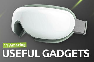 Super Useful Tech Gadgets To Get Now