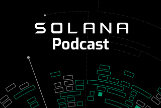 ‘No Sharding: The Solana Podcast’ Looks into the Future of Blockchain