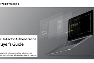 Multi-Factor Authentication Buyer’s Guide