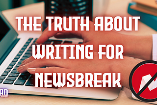 The Truth About Writing for NewsBreak