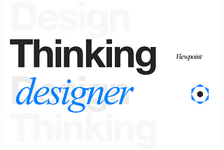 Thinking Designer