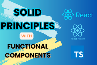 SOLID is nothing: try now for React or React Native