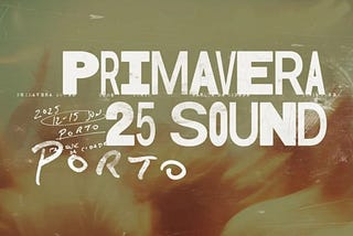 My Thoughts on Primavera Sound Porto 2025 in Porto