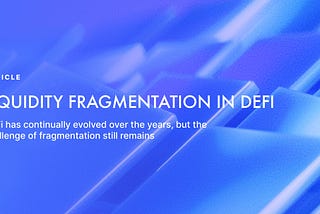 Liquidity Fragmentation in DeFi