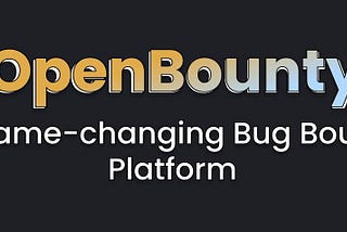 OpenBounty, Shentu’s New Approach in Security Ecosystem