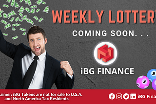 ⚡️🎰 @iBGFinance Weekly #Lottery coming soon!