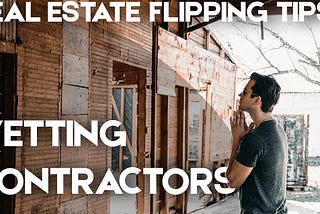 ​Flipping Houses Like A Pro: Building A World Class Construction Team