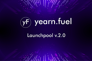 yFuel: Launchpool v.2.0