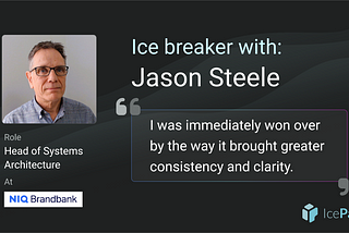 Ice breaker: Jason Steele on adopting the C4 model at scale