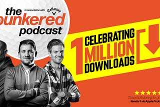 Golf podcast from Scottish publication celebrates 1 million downloads