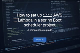 How to Set Up AWS Lambda in a Spring Boot Scheduler Project