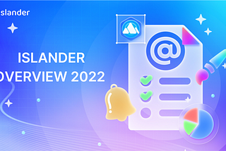 Islander 2022 Overview