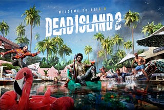 Dead Island 2(PC) — A review at around 73 percent overall completion, and credits rolled.