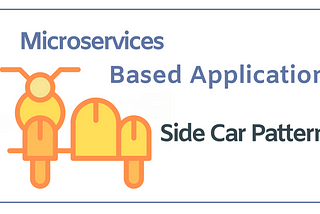 Implementing The Sidecar Pattern in a Microservices Based Application