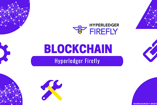 Mengenal Hyperledger Firefly
