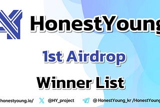 🎉🎉🎉 “ HonestYoung “ Airdrop Event Winners 🎉🎉🎉