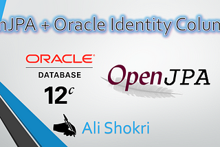 OpenJPA + Oracle Identity Column