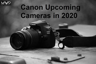 Michael William Paul | Reviews and Upcoming Cameras in 2020