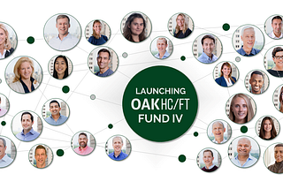 Launching Oak HC/FT Fund IV: Continuing Our Pursuit of Extraordinary Opportunities