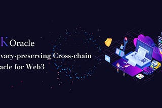 ZK Oracle: the Privacy-preserving Cross-chain Oracle for Web3